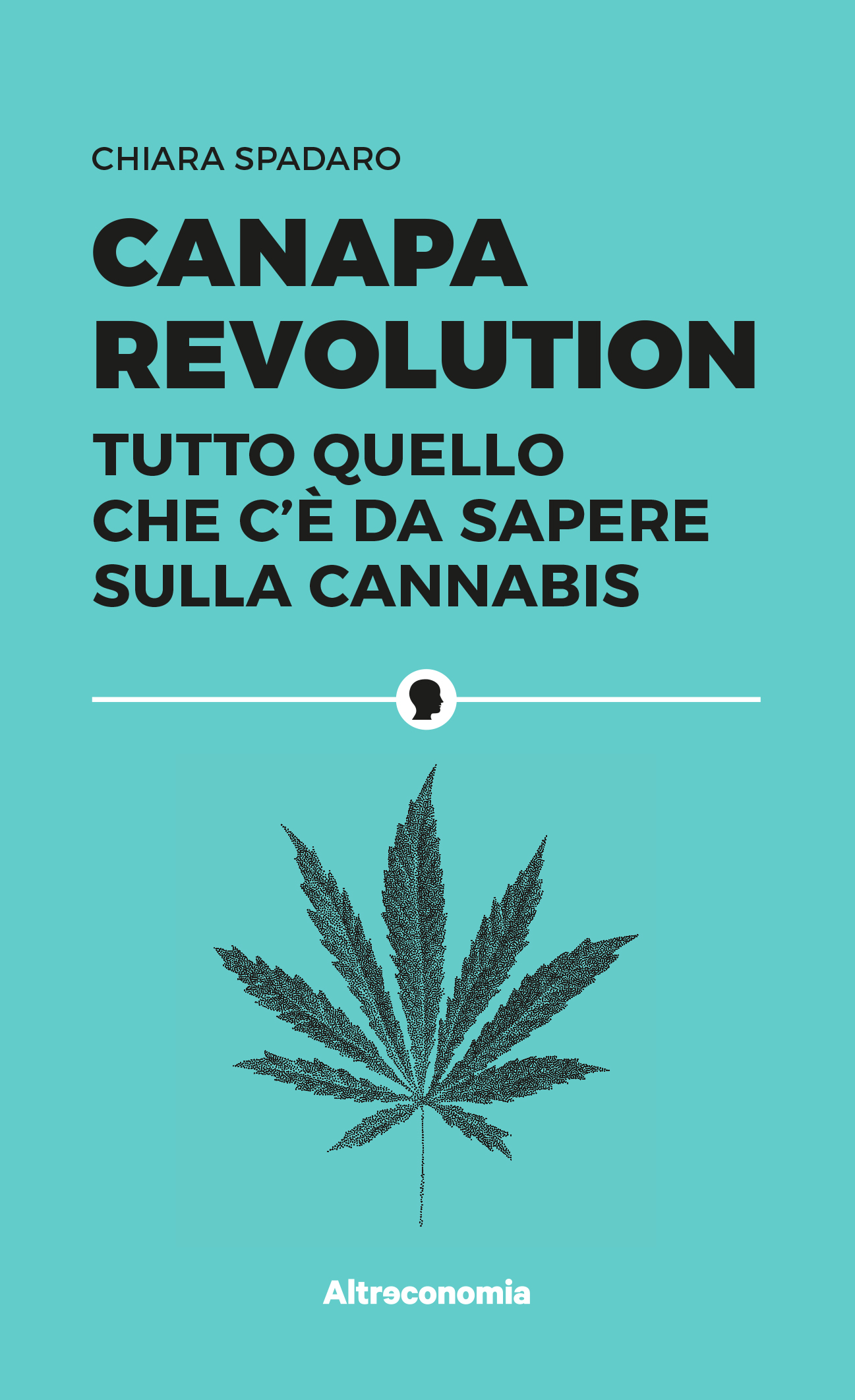 'Canapa Revolution': un libro su virtù e segreti della cannabis