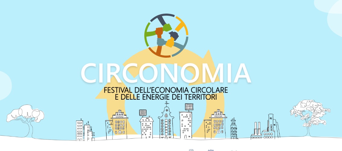 Dal 15 al 18 settembre ritorna Circonomia, il Festival dell’economia circolare e delle energie dei territori
