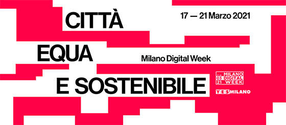 Milano Digital Week dedicata a una citta Equa e Sostenibile