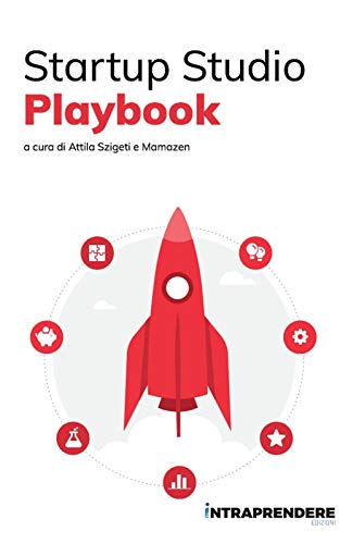 Startup Studio Playbook la guida al fenomeno degli startup studio