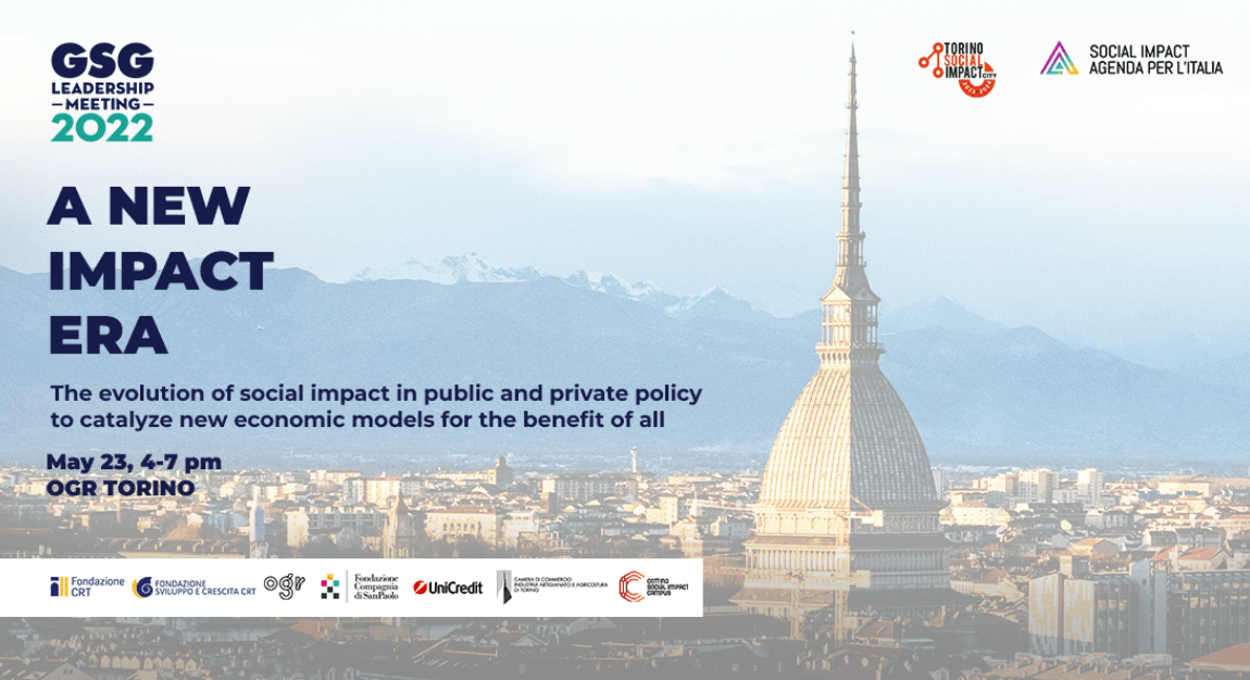 A new impact era, the evolution of social impact in public and private policy to catalyze new economic models for the benefit of all alle OGR a Torino