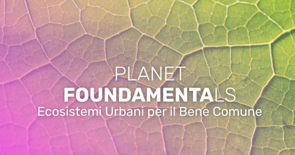 La nuova call per startup a impatto sociale Planet Foundamentals